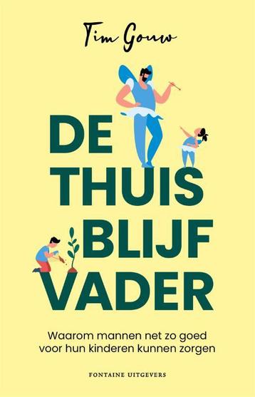 De thuisblijfvader 9789464042160 Tim Gouw, Verzenden, Tim Gouw