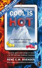 Cool is hot 9789461560797, Gelezen, René C.W. Boender, René C.W. Boender, Verzenden