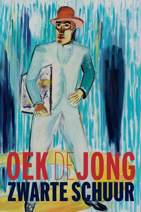 Zwarte schuur 9789025472924 Oek de Jong, Boeken, Romans, Gelezen, Verzenden