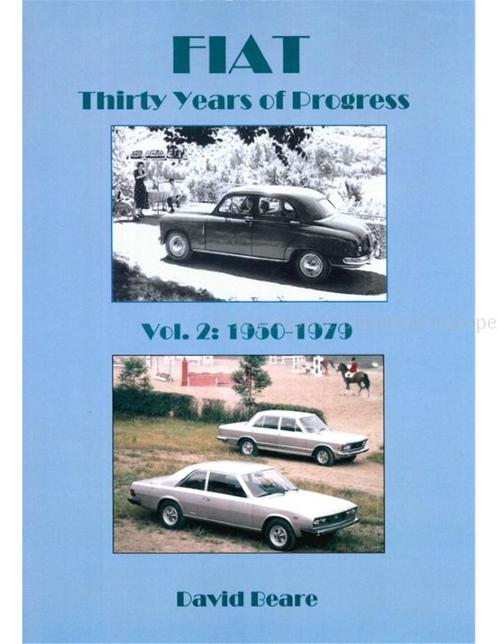 FIAT THIRTY YEARS OF PROGRESS VOL.2: 1950-1979, Livres, Autos | Livres, Enlèvement ou Envoi
