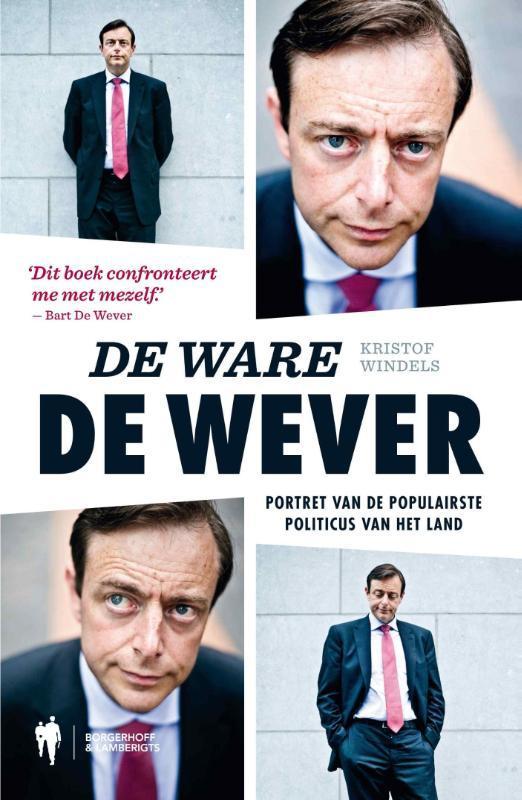 De ware De Wever 9789089313423 Kristof Windels, Boeken, Politiek en Maatschappij, Zo goed als nieuw, Verzenden