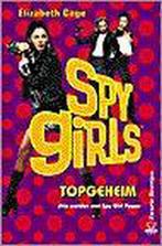 Topgeheim / Topgeheim / Spy Girls 9789044928709 E. Cage, Boeken, Verzenden, Zo goed als nieuw, E. Cage