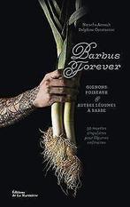 Les Barbus forever - Poireaux et autres légumes à b...  Book, Constantini, Delphine, Verzenden