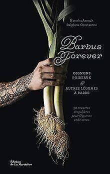 Les Barbus forever - Poireaux et autres légumes à b...  Book, Boeken, Overige Boeken, Zo goed als nieuw, Verzenden