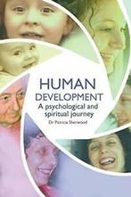 Human development: a psychological and spiritual journey., Verzenden, Sherwood, Dr Patricia