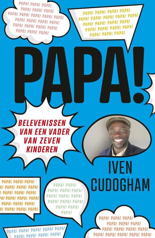 Papa! (9789493236479, Iven Cudogham), Livres, Grossesse & Éducation, Envoi