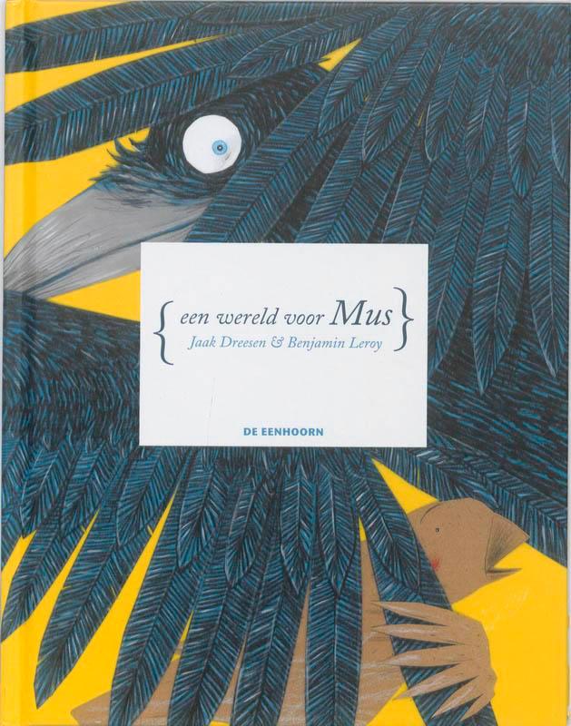 Een Wereld Voor Mus 9789058385703 Jaak Dreesen, Boeken, Kinderboeken | Kleuters, Zo goed als nieuw, Verzenden