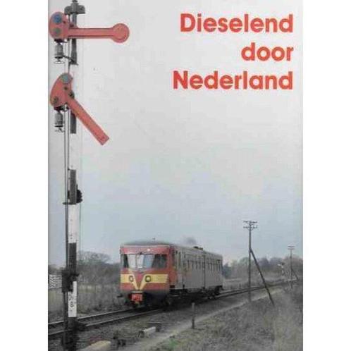 Dieselend door Nederland 9789071513527, Livres, Transport, Envoi
