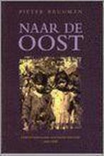 Naar de Oost 9789029716291 P. Brugman, Verzenden, P. Brugman