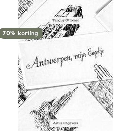 Antwerpen Mijn Engeltje 9789079048021 T. Ottomer, Boeken, Hobby en Vrije tijd, Zo goed als nieuw, Verzenden