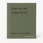 Heet als de steppewind 9789010024985 Heinz G. Konsalik, Boeken, Verzenden, Gelezen, Heinz G. Konsalik