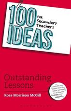 100 Ideas for Secondary Teachers 9781472905307, Ross Morrison Mcgill, Ross Mcgill, Verzenden