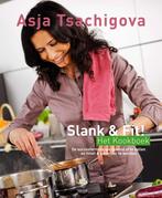 Slank & Fit! Het Kookboek 9789081556736, Asja Tsachigova, Verzenden