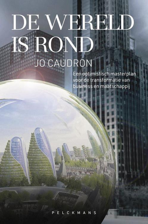 De wereld is rond 9789463372152 Jo Caudron, Boeken, Economie, Management en Marketing, Zo goed als nieuw, Verzenden