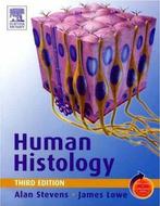 Human Histology 9780323036634 Alan Stevens, Boeken, Verzenden, Zo goed als nieuw, Alan Stevens