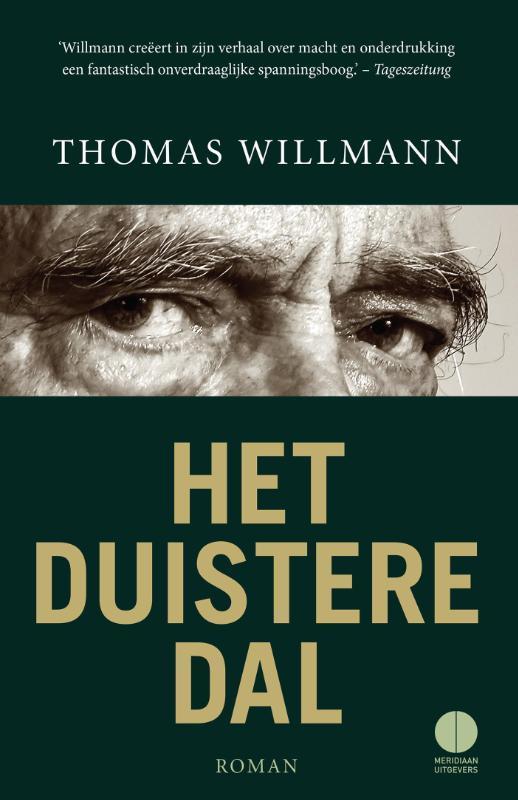 Het duistere dal 9789048824076 Thomas Willmann, Boeken, Romans, Gelezen, Verzenden