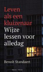 Leven als een kluizenaar 9789492093745 Benoît Standaert, Boeken, Verzenden, Gelezen, Benoît Standaert