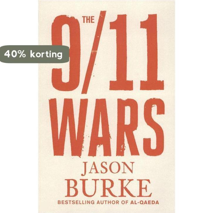 The 9/11 Wars 9781846145179 J. Burke, Boeken, Taal | Engels, Gelezen, Verzenden