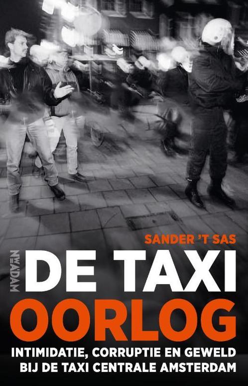 De taxioorlog 9789046832493 Sander t Sas, Boeken, Overige Boeken, Gelezen, Verzenden