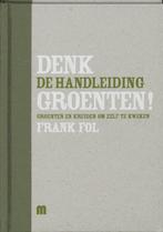 Denk groenten box / De handleiding / Denk groenten Frank Fol, Verzenden, Zo goed als nieuw, Frank Fol