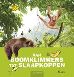 Van boomklimmers tot slaapkoppen 9789044813531 Mack, Verzenden, Gelezen, Mack
