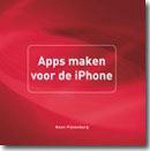 Apps maken voor de iPhone / Mac 9789043019767, Livres, Informatique & Ordinateur, Envoi
