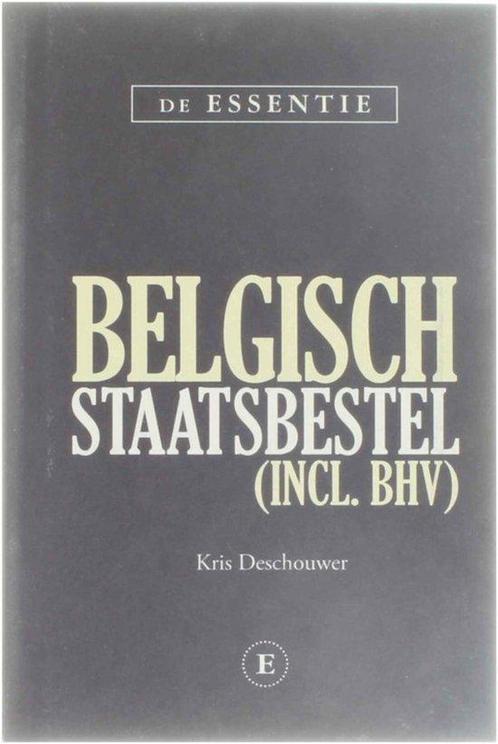 De Essentie Belgisch staatsbestel 9789460580079, Boeken, Overige Boeken, Gelezen, Verzenden