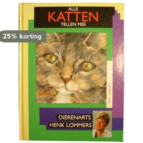 Alle katten tellen mee 9789052661018 H. Lommers, Boeken, Overige Boeken, Gelezen, Verzenden