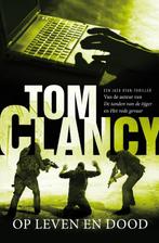 Op leven en dood 9789022991374, Boeken, Gelezen, Tom Clancy, Tom Clancy, Verzenden