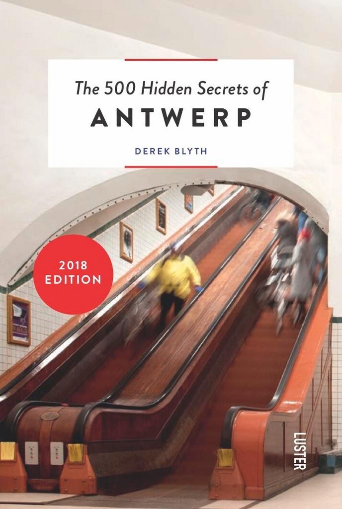 The 500 hidden secrets of Antwerp 9789460581106 Derek Blyth, Boeken, Taal | Engels, Zo goed als nieuw, Verzenden