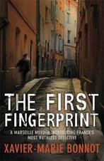 The First Fingerprint 9781847243522, Xavier-Marie Bonnot, Xavier-Marie Bo, Verzenden