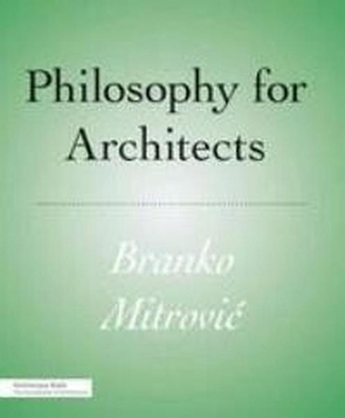 Philosophy for Architects 9781568989945, Boeken, Overige Boeken, Gelezen, Verzenden