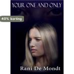 Your one and only 9789492551139 Rani de Mondt, Boeken, Verzenden, Gelezen, Rani de Mondt