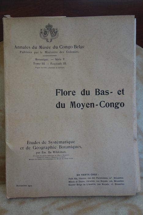 Em. De Wildeman - Flore du Bas et du Moyen-Congo et Etudes, Antiek en Kunst, Antiek | Boeken en Manuscripten