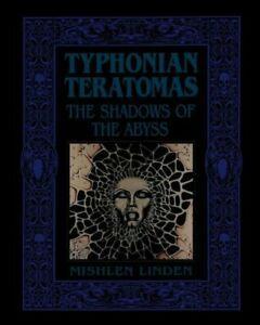 Typhonian Teratomas: The Shadows of the Abyss. Linden,, Boeken, Overige Boeken, Zo goed als nieuw, Verzenden