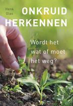 Onkruid herkennen 9789021568102 Henk Glas, Boeken, Verzenden, Zo goed als nieuw, Henk Glas