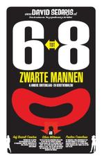 6 tot 8 zwarte mannen 9789048850716 David Sedaris, Verzenden, Gelezen, David Sedaris
