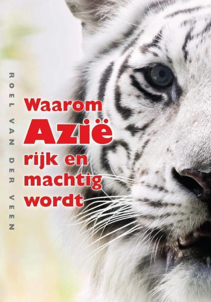 Waarom Azië rijk en machtig wordt 9789460220425, Boeken, Geschiedenis | Wereld, Gelezen, Verzenden