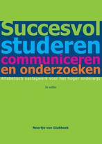 Succesvol studeren, communiceren en onderzoeken, Boeken, Verzenden, Zo goed als nieuw, Noortje van Glabbeek