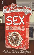 Sex Drugs & Coca Puffs 9780571232208, Livres, Livres Autre, Chuck Klosterman, Verzenden