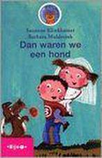 Dan waren we een hond 9789027647092 Suzanne Klinkhamer, Verzenden, Gelezen, Suzanne Klinkhamer
