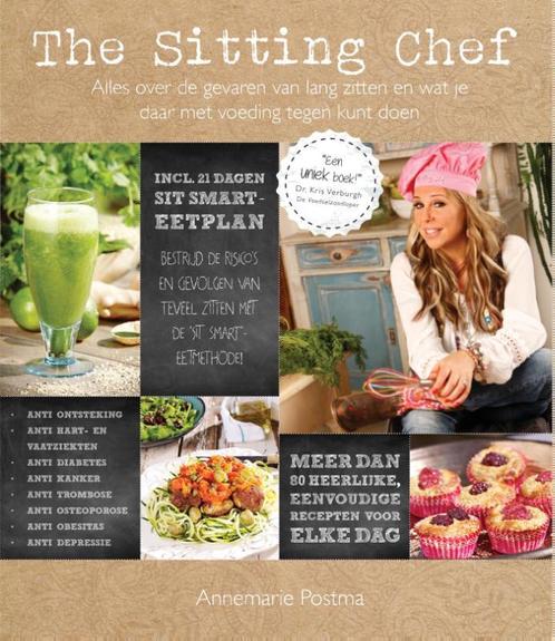 The sitting chef 9789082059922 Annemarie Postma, Boeken, Gezondheid, Dieet en Voeding, Gelezen, Verzenden