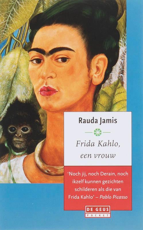 Frida Kahlo, een vrouw / De Geus Pockets 9789044511642, Livres, Romans, Envoi