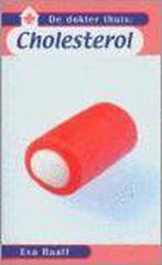 Cholesterol 9789026928888 Eva Raaff, Boeken, Verzenden, Gelezen, Eva Raaff