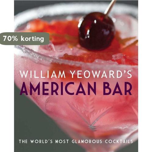 William YeowardS American Bar 9781908170521 William Yeoward, Boeken, Overige Boeken, Gelezen, Verzenden