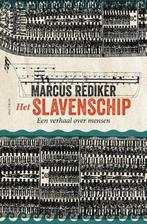 Het slavenschip 9789000379491 Marcus Rediker, Verzenden, Zo goed als nieuw, Marcus Rediker