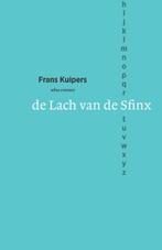 De lach van de Sfinx 9789025470579 Frans Kuipers, Boeken, Verzenden, Zo goed als nieuw, Frans Kuipers