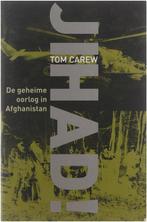 Jihad Geheime Oorlog Afghanistan 9789038911533, Boeken, Gelezen, Carew Tom, Verzenden