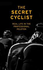 The Secret Cyclist : Real Life as a Rider in the, Verzenden, Zo goed als nieuw, The Secret Cyclist