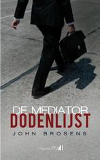 De mediator dodenlijst 9789078840404 John Brosens, Boeken, Verzenden, Gelezen, John Brosens
